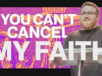 You Can’t Cancel My Faith