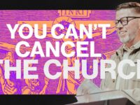 You Can’t Cancel The Church | Travis Johnson