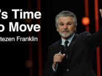 It’s Time To Move | Jentezen Franklin