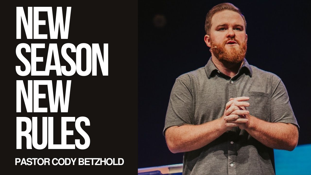 NEW SEASON, NEW RULES | Pastor Cody Betzhold | Pathway Church