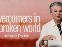 Overcomers in a Broken World | Jentezen Franklin