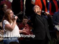 Praise and Worship – February 16, 2025