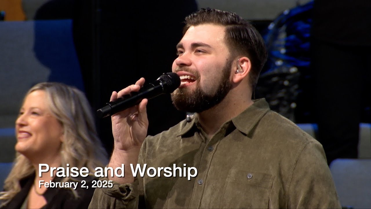 Praise and Worship – February 2, 2025