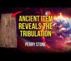 Ancient Item Reveals The Tribulation | Perry Stone