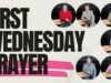 First Wednesday Prayer