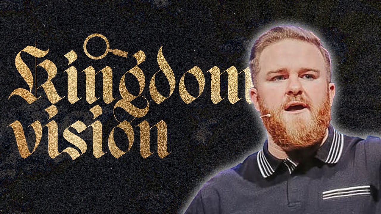 Kingdom Vision | Pastor Cody Betzhold