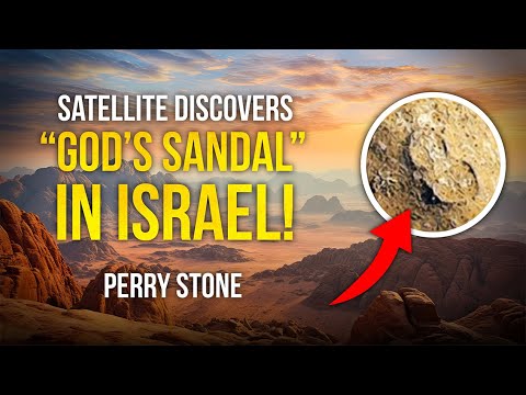 Satellite Discovers God’s Sandal In Israel | Perry Stone