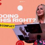 Am I Doing This Right? | Courageous Conflict | Pastor Kaci Stewart