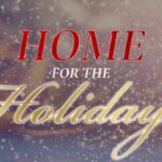 Home For The Holidays – Dr. Justin Walker