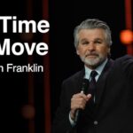 It’s Time To Move | Jentezen Franklin