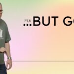 When Life Is Unfair – But God PT.5