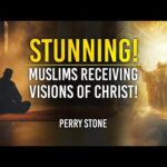 Stunning! Muslims Receiving visions of Christ! | Perry Stone