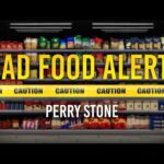 Bad Food Alert! | Perry Stone
