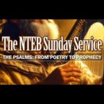 NTEB SUNDAY SERVICE: From Poetry To Prophecy, The Doctrinal Dynamite Hidden Inside the Book Of Psalms