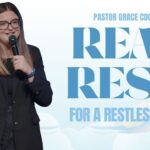 Tired and Worn Out? Find Real Rest in Jesus – Pastor Grace Cooper