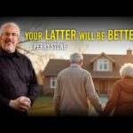 Your Latter Will Be Better | Perry Stone