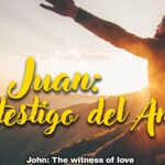 6.2.24 | Juan: El testigo del Amor | 1 Juan 3:1,14-18;4:9-10 | Pastor Neric Echevarria