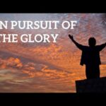 In Pursuit of the Glory By Bishop D. Roberts