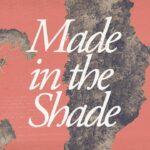 Made in the Shade | John 1:45-50 | Bishop Rocky McKinley