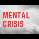 Mental Crisis By Bishop D. Roberts