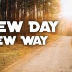 New Day New Way By Bishop D. Roberts