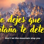 No dejes que la montaña te detenga