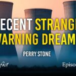 Recent Strange Warning Dreams | Episode 1298 | Perry Stone