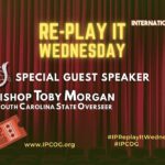 REPLAY- Special Guest Speaker | Bishop Toby Morgan | SC State Overseer | IPCOG