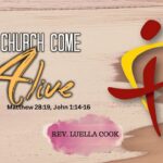 R&R REVIVAL WK3 | The CHURCH Come ALIVE | Matthew 28:19 | Rev Luella Cook