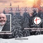 SACRED SEASONS 2025 | Bishop Chad Jordan