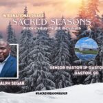 SACRED SEASONS 2025 FINALE | Follow the Called One | Hebrews 13:15-17 | Pastor Ralph Segar