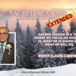 Sacred Seasons 24 Revival EXTENDED | Bishop Claude Campbell | IPCOG