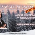 Sacred Seasons 24 Revival EXTENDED | Bishop Doyle Roberts | IPCOG