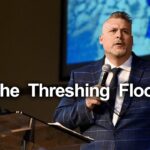The Threshing Floor | Judges 6:1-6 | Bishop Jason Garner