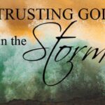 Trusting God in the Storm By Rev. Luella Cook