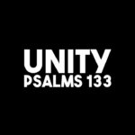 UNITY | Psalms 133:1-3 | Bishop Jason Garner