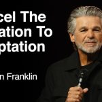 Cancel The Invitation To Temptation Part 2 | Jentezen Franklin