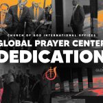 WATCH NOW: Church of God Global Prayer Center Dedication.