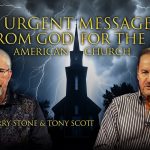 An Urgent Message for the American Church from God | Perry Stone & Tony Scott