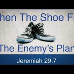 When The Shoe Fits The Enemy’s Plan 10/12/25