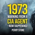 1973 Warning from a CIA Agent – Now Happening! | Perry Stone