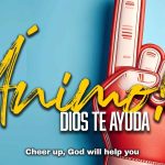Ánimo, Dios te ayuda. – Pastor Neric Echevarria – Isaías 41:10-12