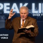 Speak Life Over Yourself I Jonathan Vorce