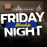 REBROADCAST | Friday Night Worship and I love My Church Elders & Volunteer recognition