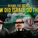 Behind The Scenes – How Did Israel Do This? | Perry Stone