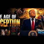THE PROPHECY NEWS PODCAST: America Has Entered Into A Golden Age Of Deception As The White House Becomes A 24-Hour Trump Propaganda Machine
