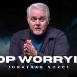 Anxiety Has No Power Over You | Jonathan Vorce