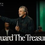 Guard The Treasure | Jentezen Franklin